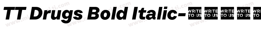 TT Drugs Bold Italic字体转换